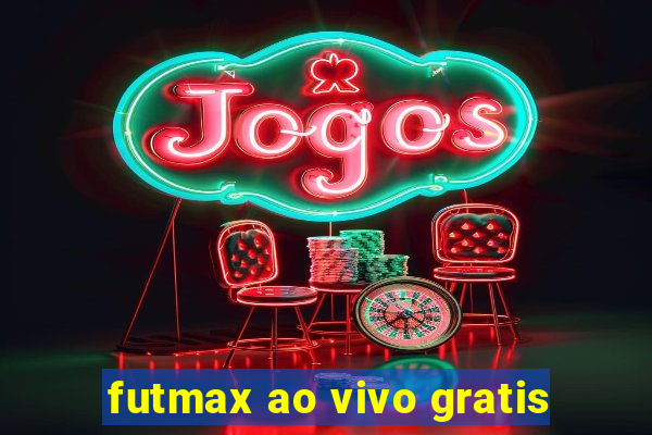 futmax ao vivo gratis